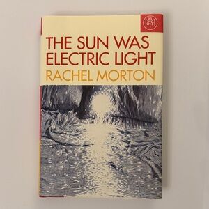The Sun Was Electric Light by Rachel Morton | Book of the Month BOTM